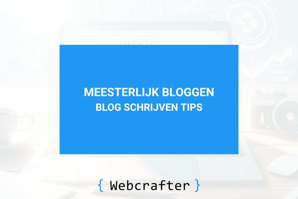 blog schrijven tips
