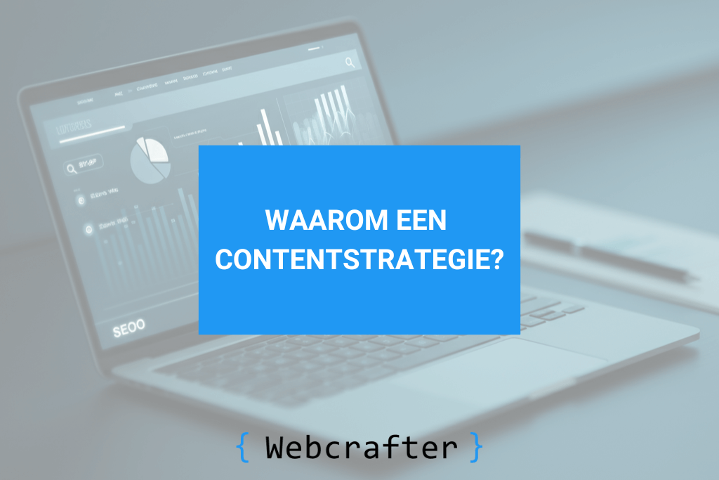 waarom een contentstrategie